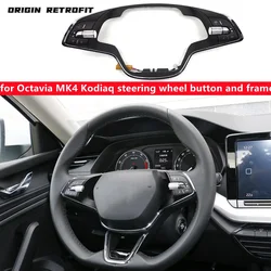 For SKODA Octavia MK4 Pro Kodiaq MFSW Multi Function Steering Wheel Switch Control Button Frame
