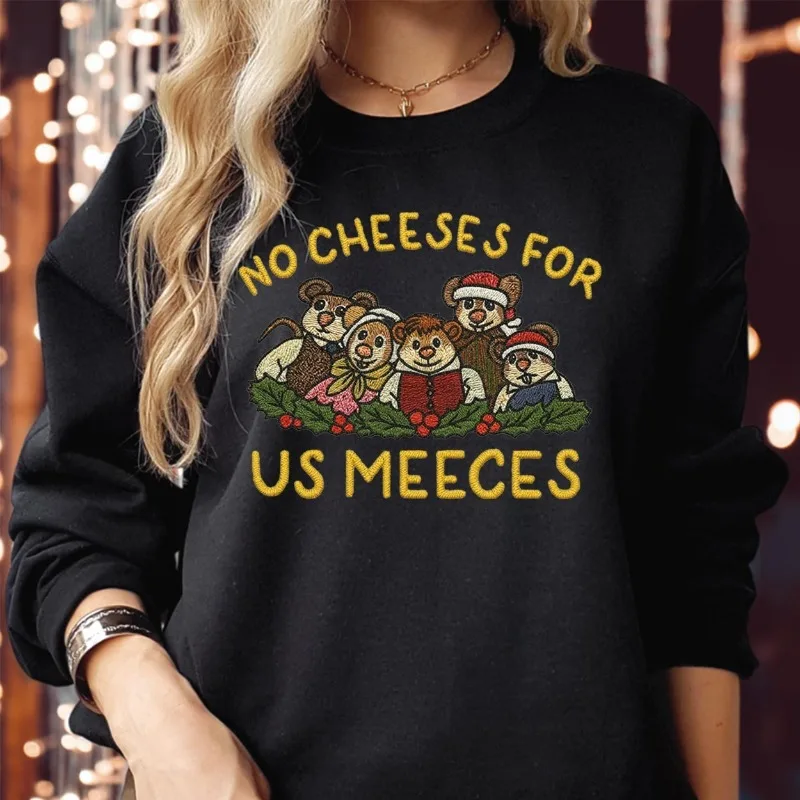 Geen kazen voor ons Meeces Grappig kerstfilmshirt Kerstsweater Hoodie Casual comfortabele herfst- en winterthermische hoody