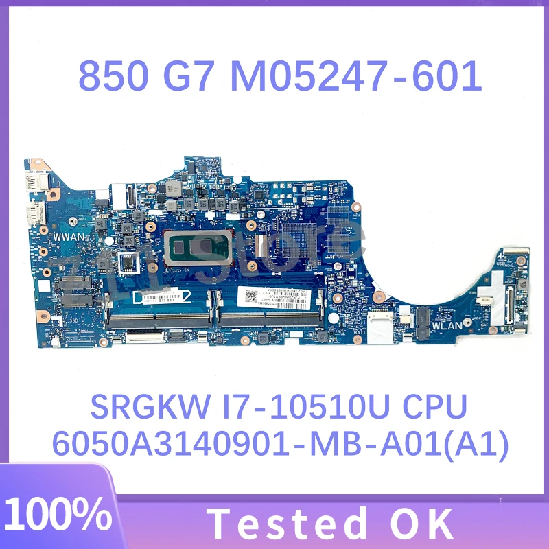 

M05247-601 M05247-501 M05247-001 6050A3140901-MB-A01(A1) For HP 850 G7 Laptop Motherboard With SRGKW I7-10510U CPU 100%Tested OK