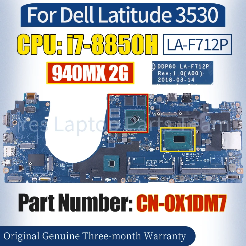 

DDP80 LA-F712P For Dell Latitude 3530 Laptop Mainboard CN-0X1DM7 SR3YZ i7-8850H 940MX 2G 100％ Tested Notebook Motherboard