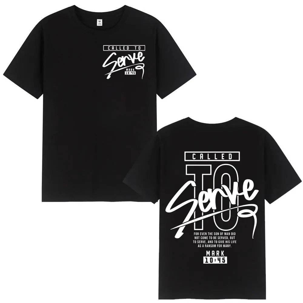 Christian Called To Serve Bible Verse Jesus T-shirt High Quality Fashion Short Sleeve T Shirt Unisex 100%cotton Casual T-shirts