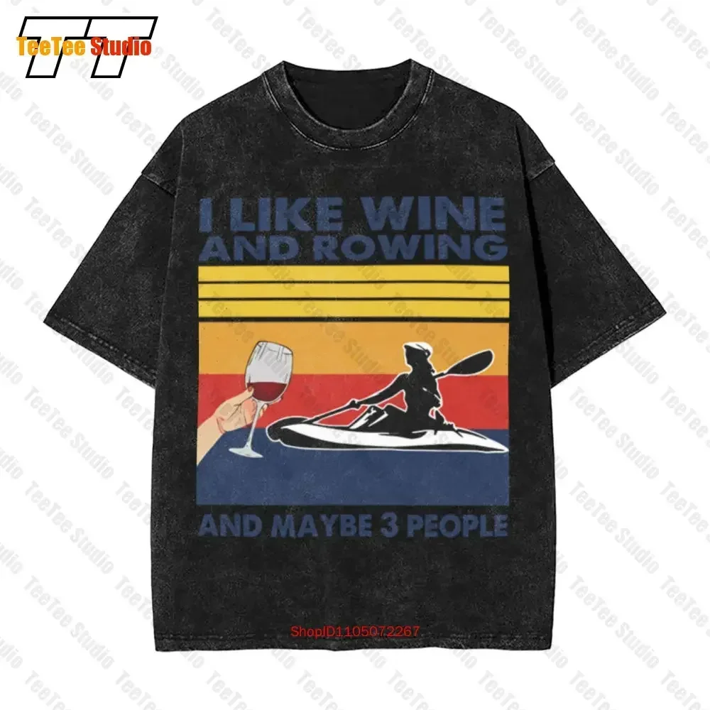 I Like Wine And Rowing Maybe 3 People Vintage Vintage Oversized T-Shirt Tee 6FG7