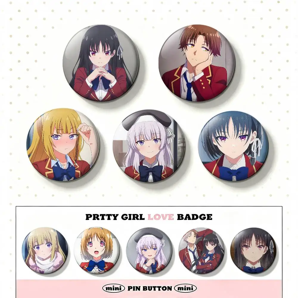 Anime C-Classroom of the Elite Badges 25 32 44 58 75 mm Round Fans Collect Friends Gifts Brooch Souvenir
