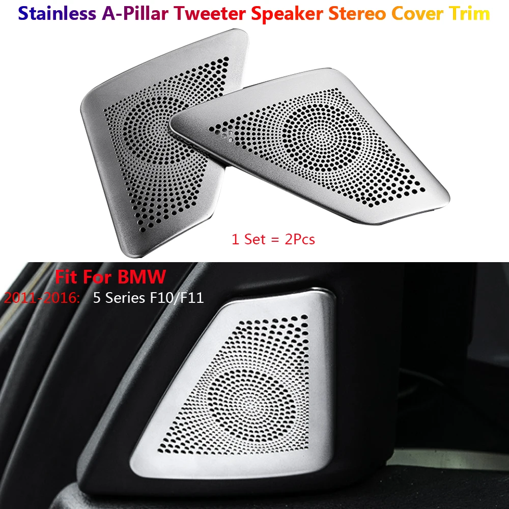 

2Pcs Stainless Steel Car A Pillar Tweeter Speaker Stereo Frame Cover Trim For BMW 5 F10 F18 Auto Para Interior Accessoires Coche