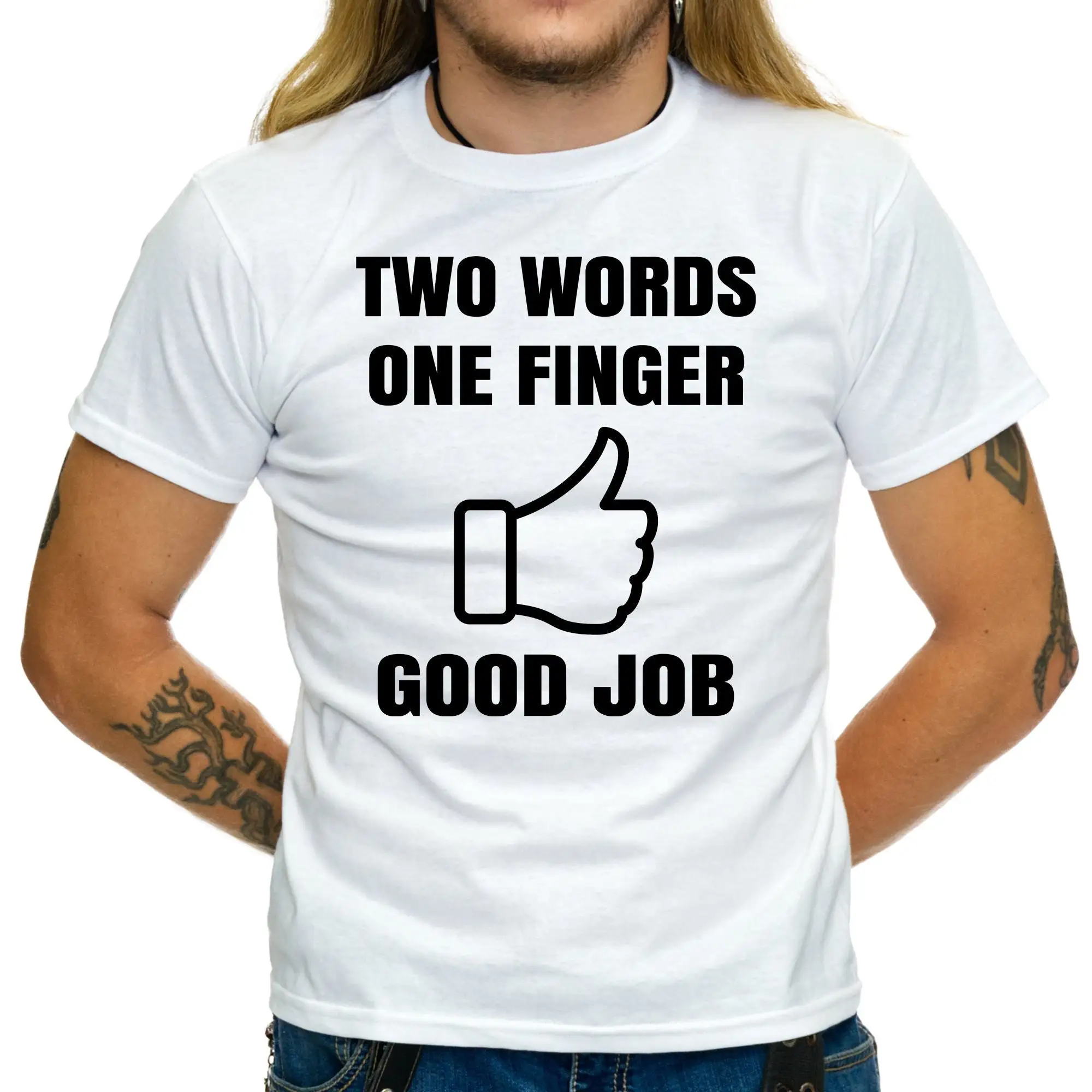 Two Words One Finger Good Job Funny T Shirt Thumbs Up Stupid 702T TS188