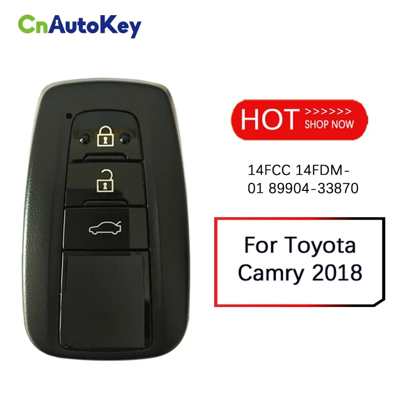 CN007120 Aftermarket New Key For Toyota Camry 2018 433MHZ 14FCC 14FDM-01 Part Number 89904-33870 No Logo
