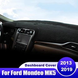 For Ford Mondeo 5 MK5 Fusion 2013 2014 2015 2016 2017 2018 2019 Car Dashboard Cover Dash Mat Sun Shade Non-slip Pad Accessories