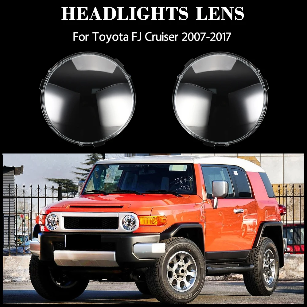 

For Toyota FJ Cruiser 2007-2017 Headlamp Housing Transparent Mask Cover Headlight Shell Plexiglass Replace Original Lens