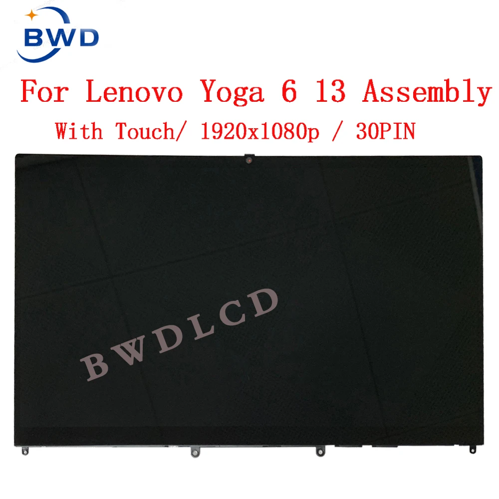 For Lenovo Yoga 6 13ALC6 82ND LCD Display Touch Screen Digitizer Glass Assembly 6 13ARE05 82FN 6i 13 FHD 1920x1080 matrix panel