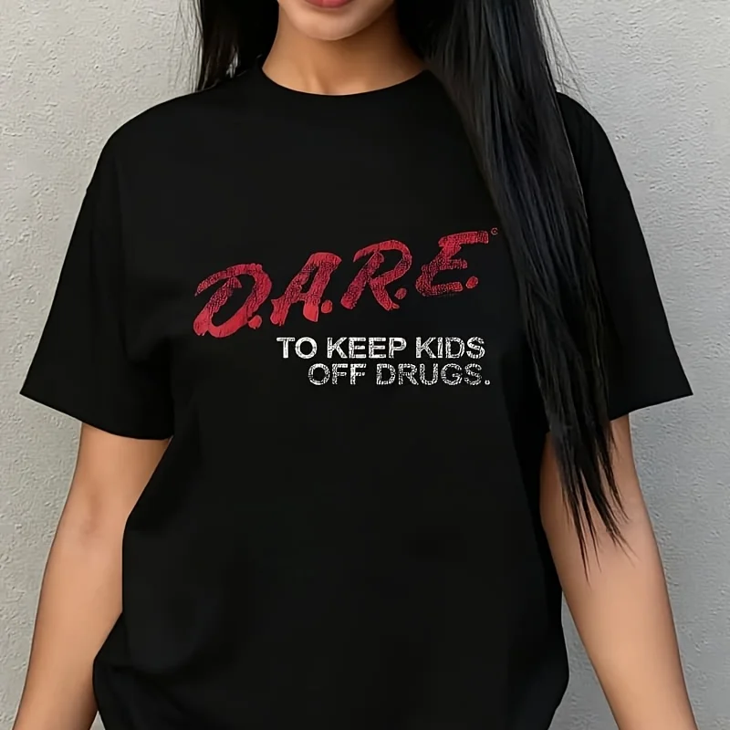 D a R E Program Dare to Keep Kids Off Women's Plus Size T-Shirt 100% Cotton 220g