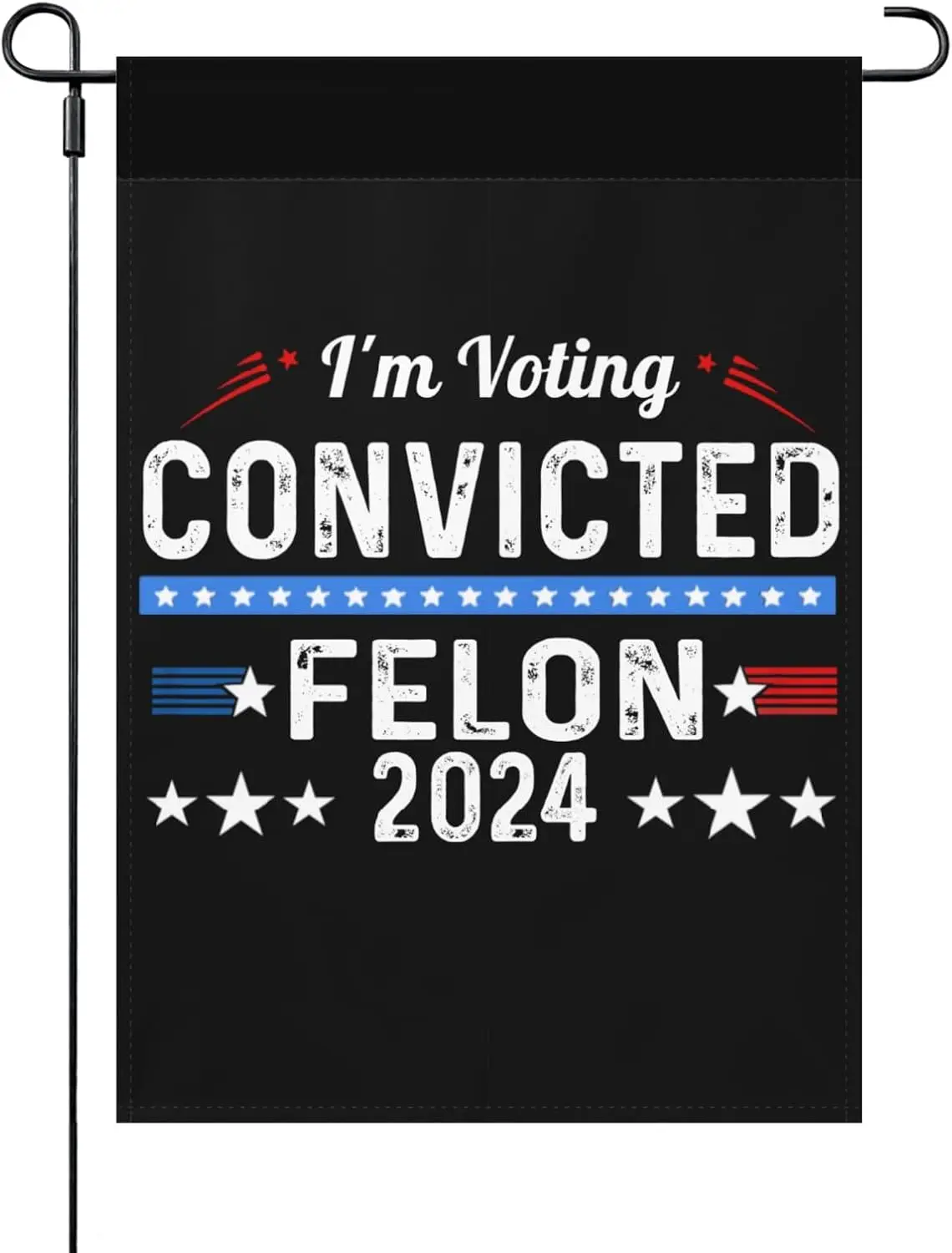 

Trump 2024 Convicted Felon, I;m Voting Convicted Felon 2024 House Flags One Size, Retro Funny Garden Flag One Size Double Sided