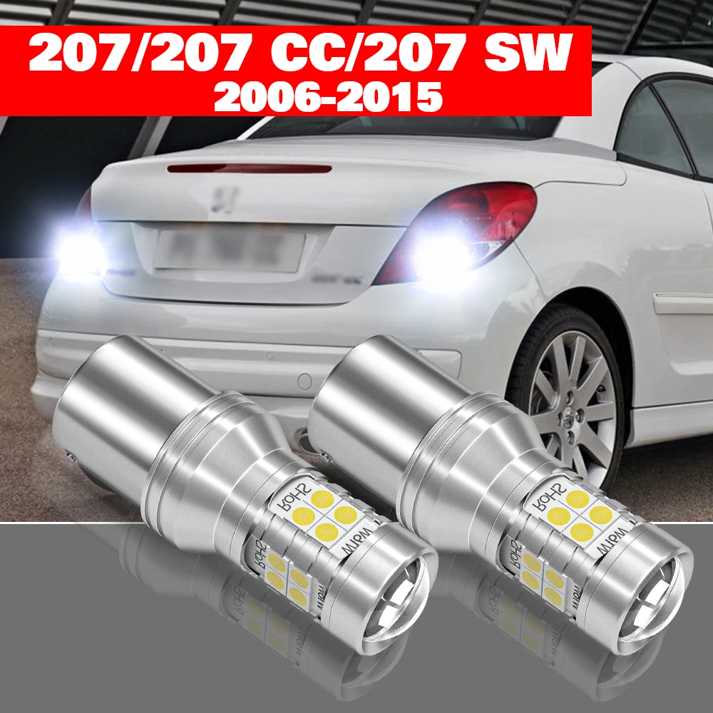 

For Peugeot 207 CC SW 2006-2015 2pcs LED Reverse Light Backup Lamp Accessories 2007 2008 2009 2010 2011 2012 2013 2014