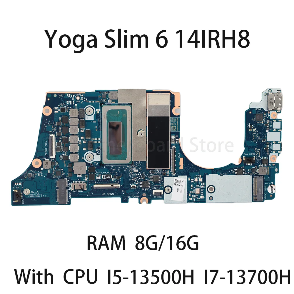 Laptop Motherboard For Lenovo Yoga Slim 6 14IRH8 With CPU I5 13500H I7 13700H RAM 8G/16G 5B21L52213 5B21L52209 100% test