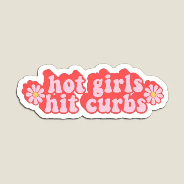 Hot Girls Hit Curbs Funny Car Bumper  Magnet Cute Decor Baby Children Funny Kids  Home Magnetic Holder Refrigerator