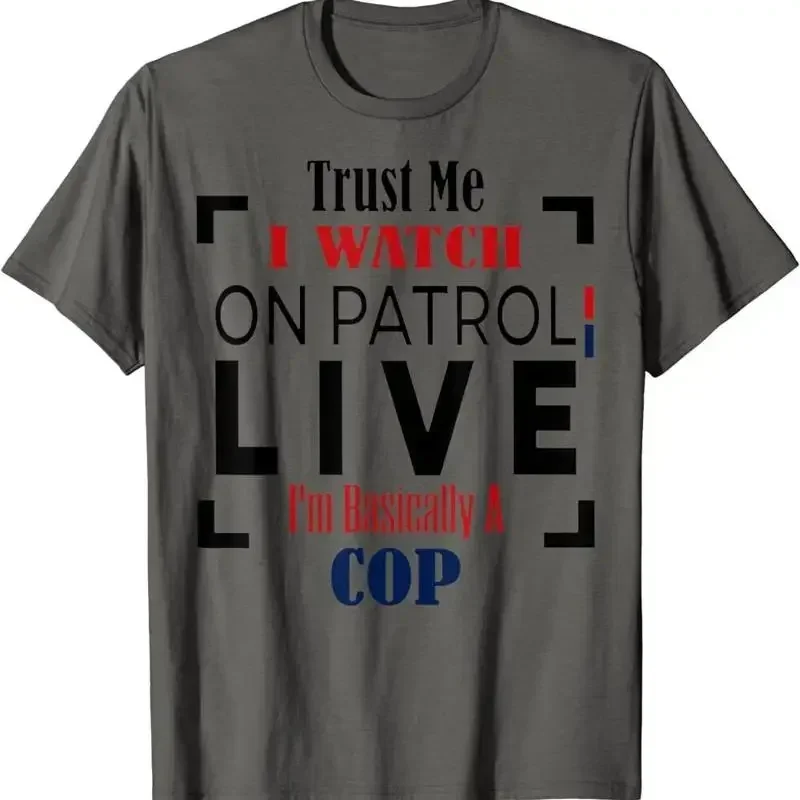 Confiez-vous à moi, je regarde en direct la patrouille, c'est en effet un t-shirt de policier