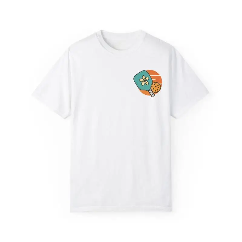 

Pickleball Spring Break T Shirt Garment Dyed Player Sport Lover Apparel
