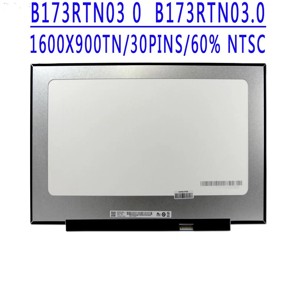 B173RTN03.0 B173RTN03 0 17.3 inch 1600x900TN HD 30pins EDP 60HZ LCD Screen For Lenovo Ideapad 3-17ARE05 3-17IML05 81W2 81W5 81WC