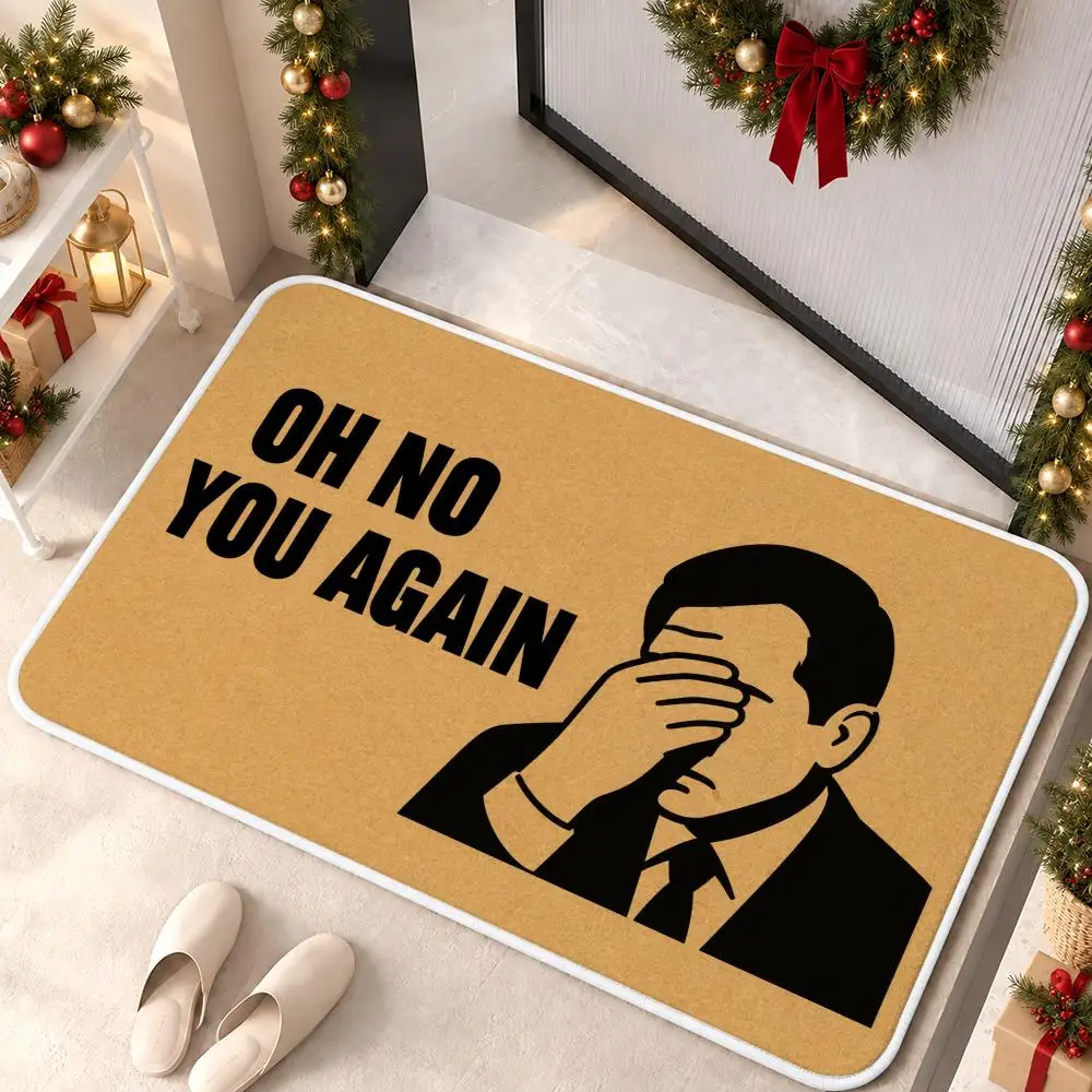 Oh No You Again Funny Chic Floor Mat Soft Non Slip Flannel Door Mat for Bathroom Kitchen Bedroom Home Decor