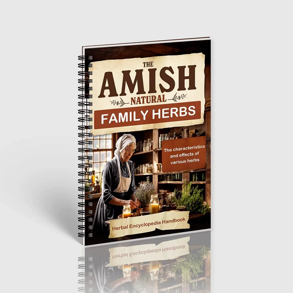 The Amish Natural Family Herbs Handbook The Characteristics And Effects Of Various Herbs Note Book