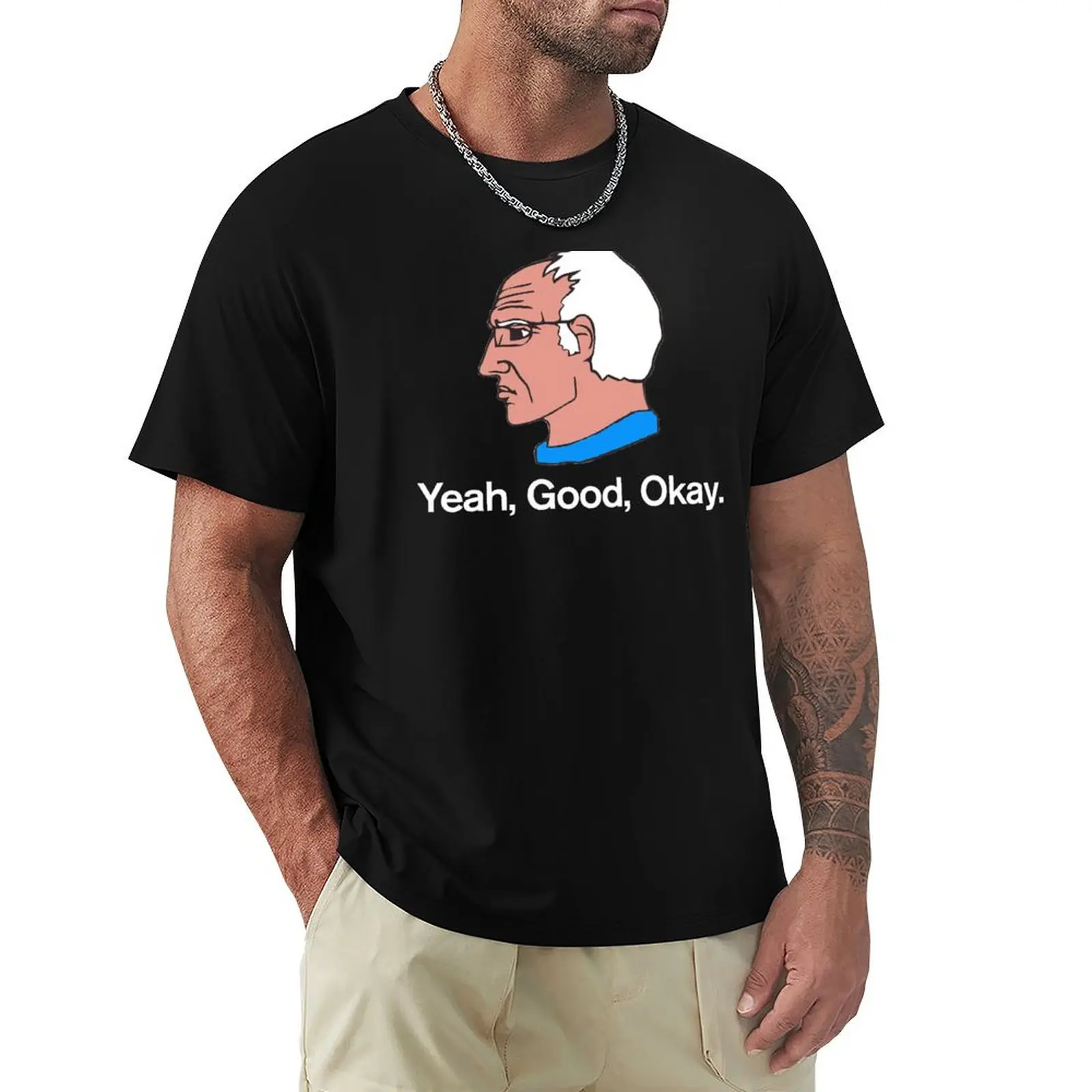 

Bernie Sanders Yeah Good Okay T-Shirt new gifts and t-shirts blue archive T-shirts for men cotton
