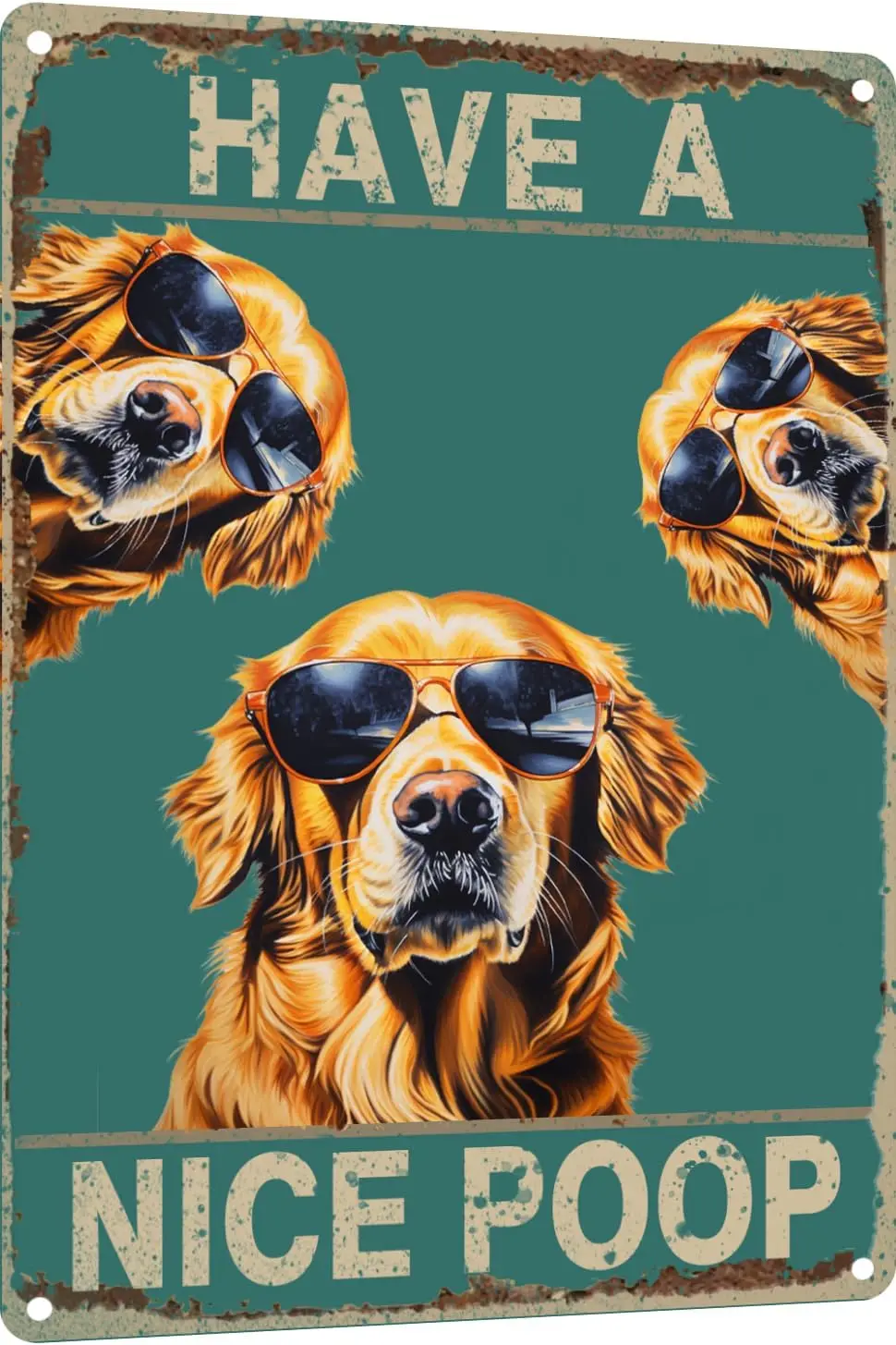 Metal Sign Golden Retriever Dog Have a Nice Poop Sign Vintage Funny Sign Retro Aluminum Tin Signs for Home Farm Garden Bar  sign