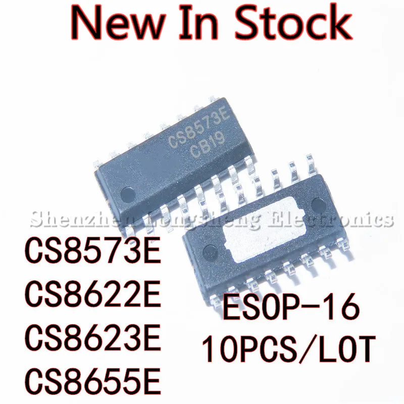 10PCS/LOT CS8573E CS8622E CS8623E CS8655E SMD ESOP-16 Audio IC Chip  New In Stock