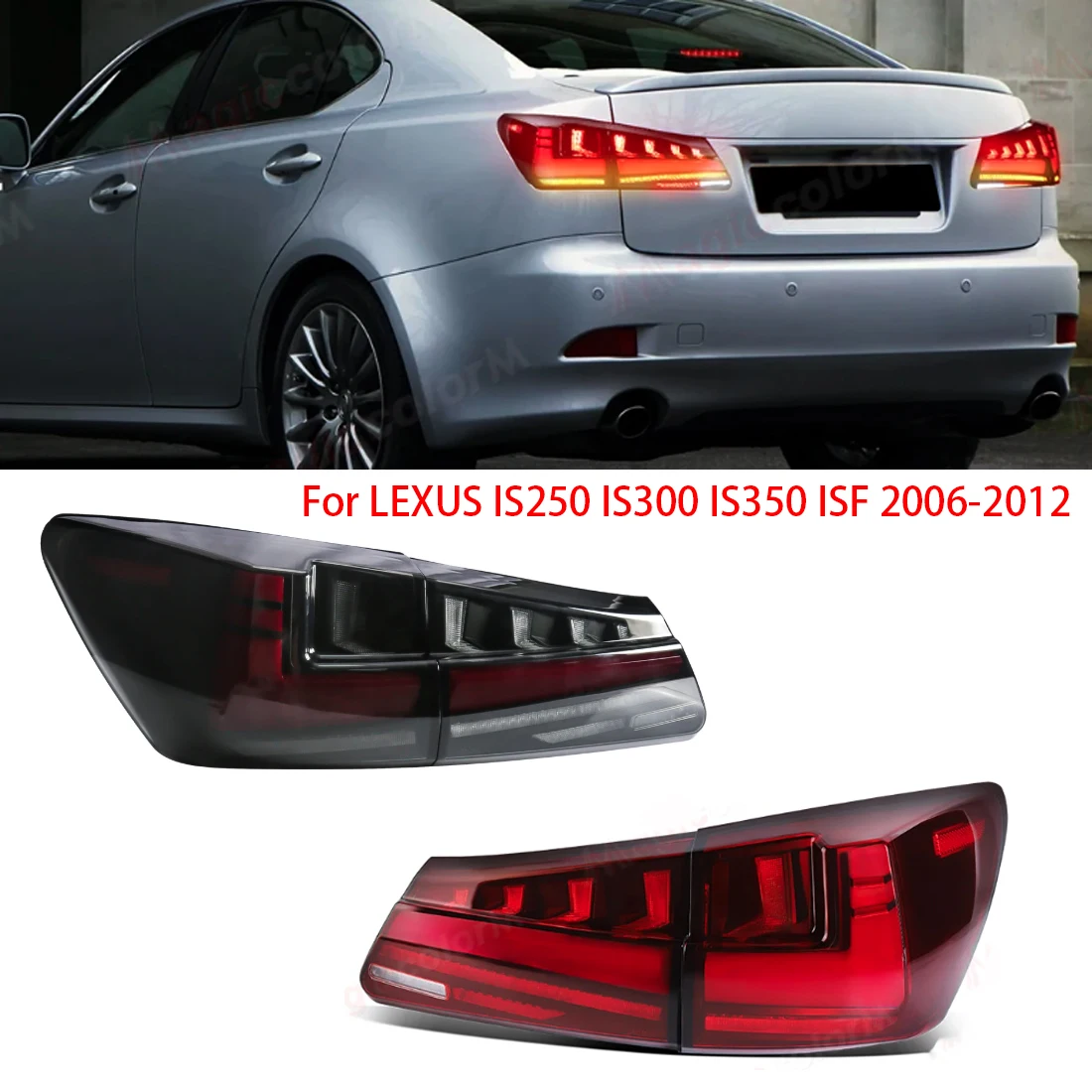 

For Lexus IS250 IS300 IS350 ISF 2006 2007 2008 2009 2010-2012 Rear LED Tail Light Turn Signal Light Reversing Brake Tail Lamp