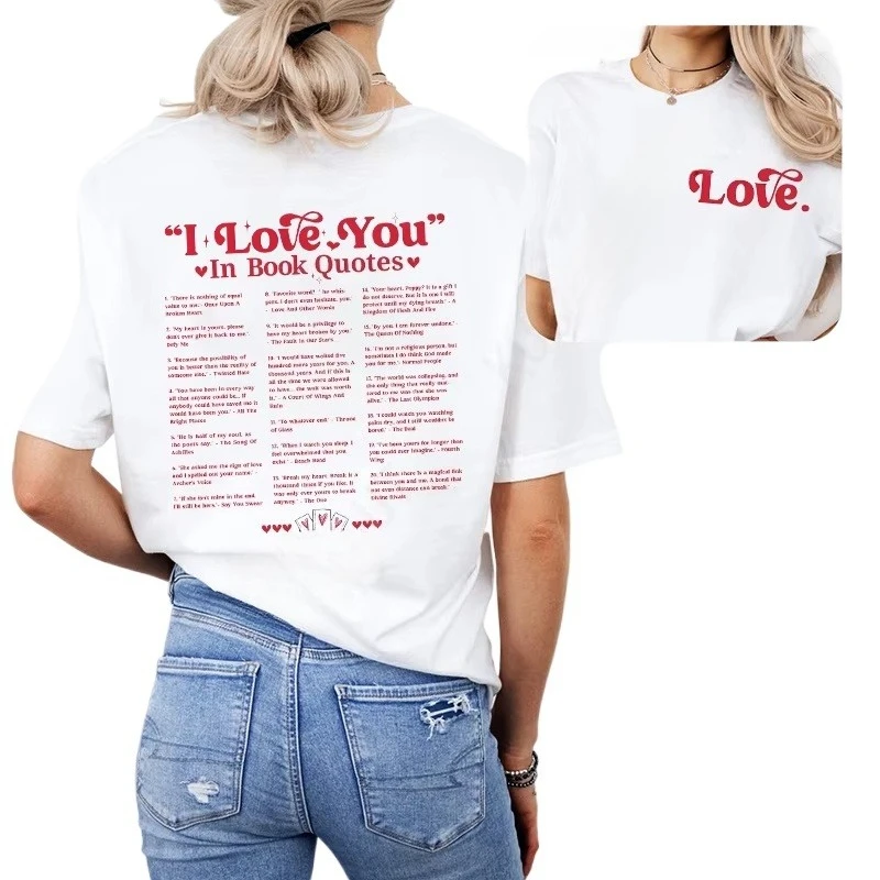 

I Love You in Book Quotes Women T-shirt Valentine's Day Shirt Fashion Book Lover Tees for Bookworm Girlfriend Graphic Y2k Tops