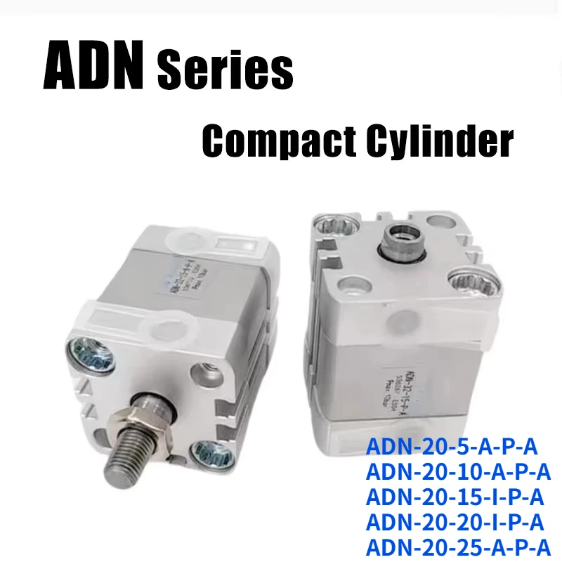 ADN Series Compact Pneumatic Cylinder ADN-20-5-A-P-A ADN-20-10-A-P-A ADN-20-15-I-P-A ADN-20-20-I-P-A ADN-20-25-A-P-A Brand New