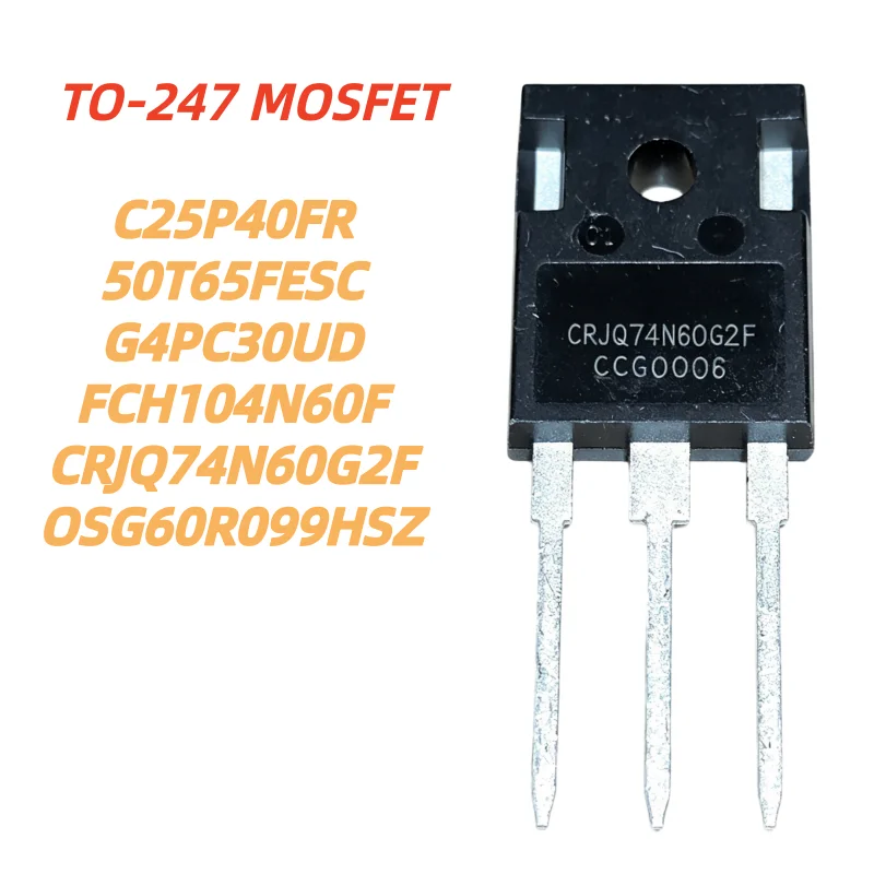 5pcs New 50T65FESC FCH104N60F OSG60R099HSZ C25P40FR G4PC30UD IRG4PC30UD CRJQ74N60G2F TO-247 Electronic componentsIn stock