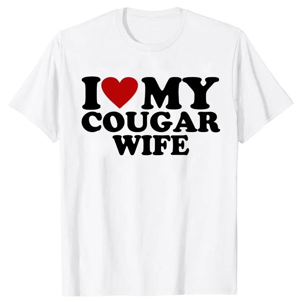 I Love My Cougar Wife Retro Vintage Tee Tops Round Neck Short-Sleeve Fashion Tshirt Clothing Casual Basic T-shirts