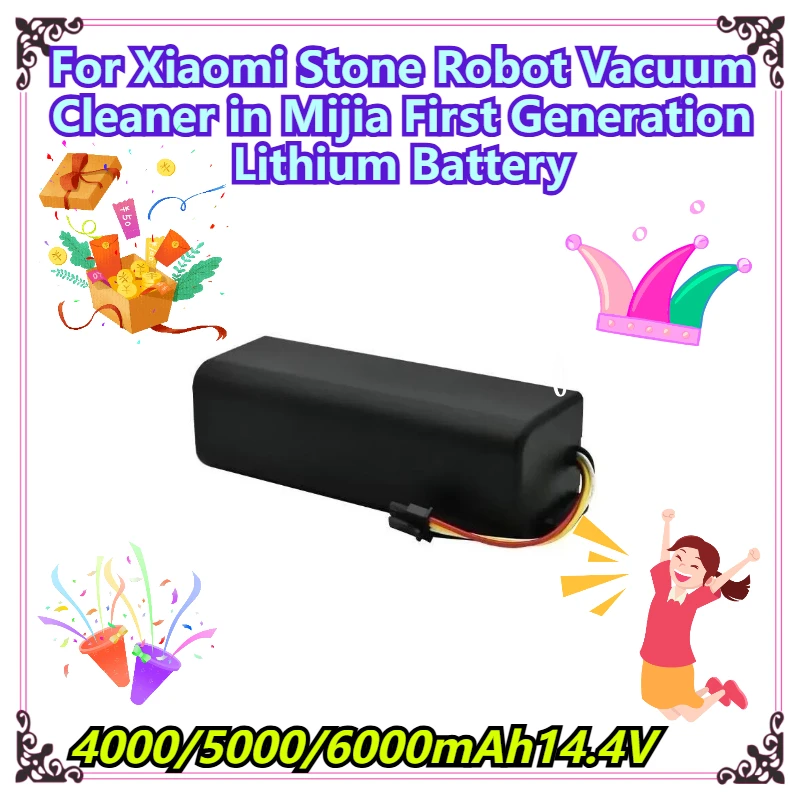 

4000/5000/6000mAh14.4V For Xiaomi Stone Robot Vacuum Cleaner in Mijia First Generation Lithium Battery