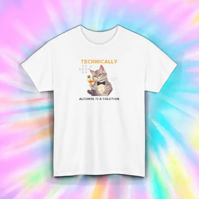 

Technically Alcohol Is A Solution Funny Cat Science Chemistry T Shirt S 5XL