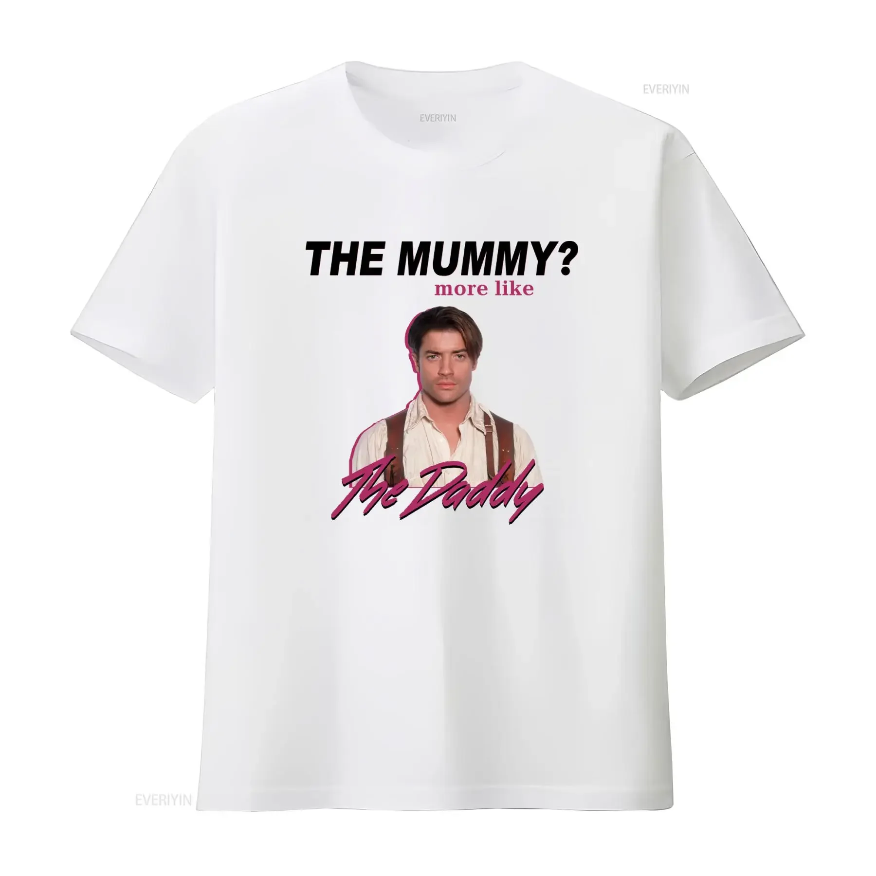 Brendan Fraser The Mummy More Like Daddy T Shirt for Casual Movie Fans Sizes vintage Washed graphic streetwear