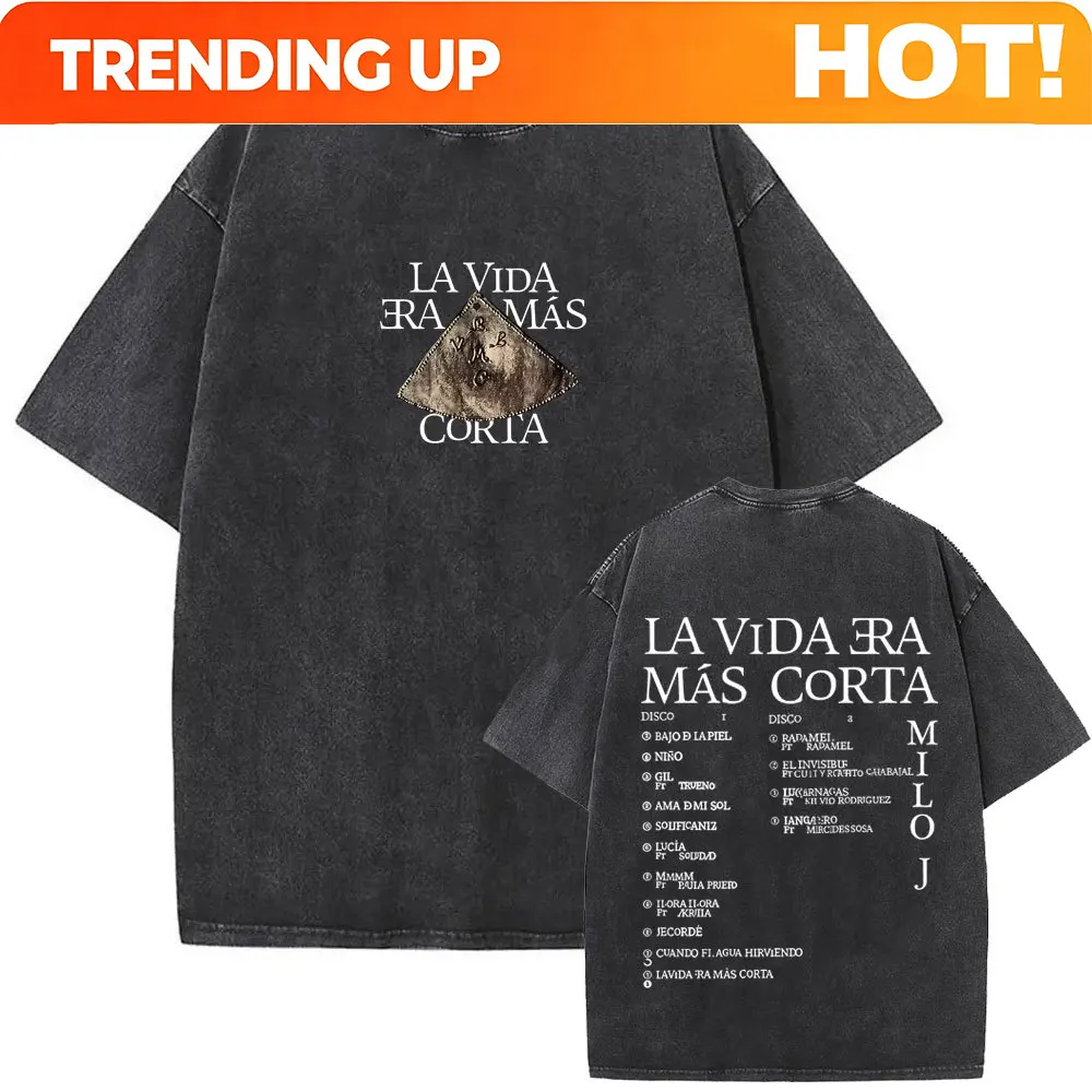 Washed Vintage Rapper Milo J La Vida Era Mas Corta Graphic T-shirt Men Women Hip Hop Fashion T Shirt Male Casual Cotton T-shirts