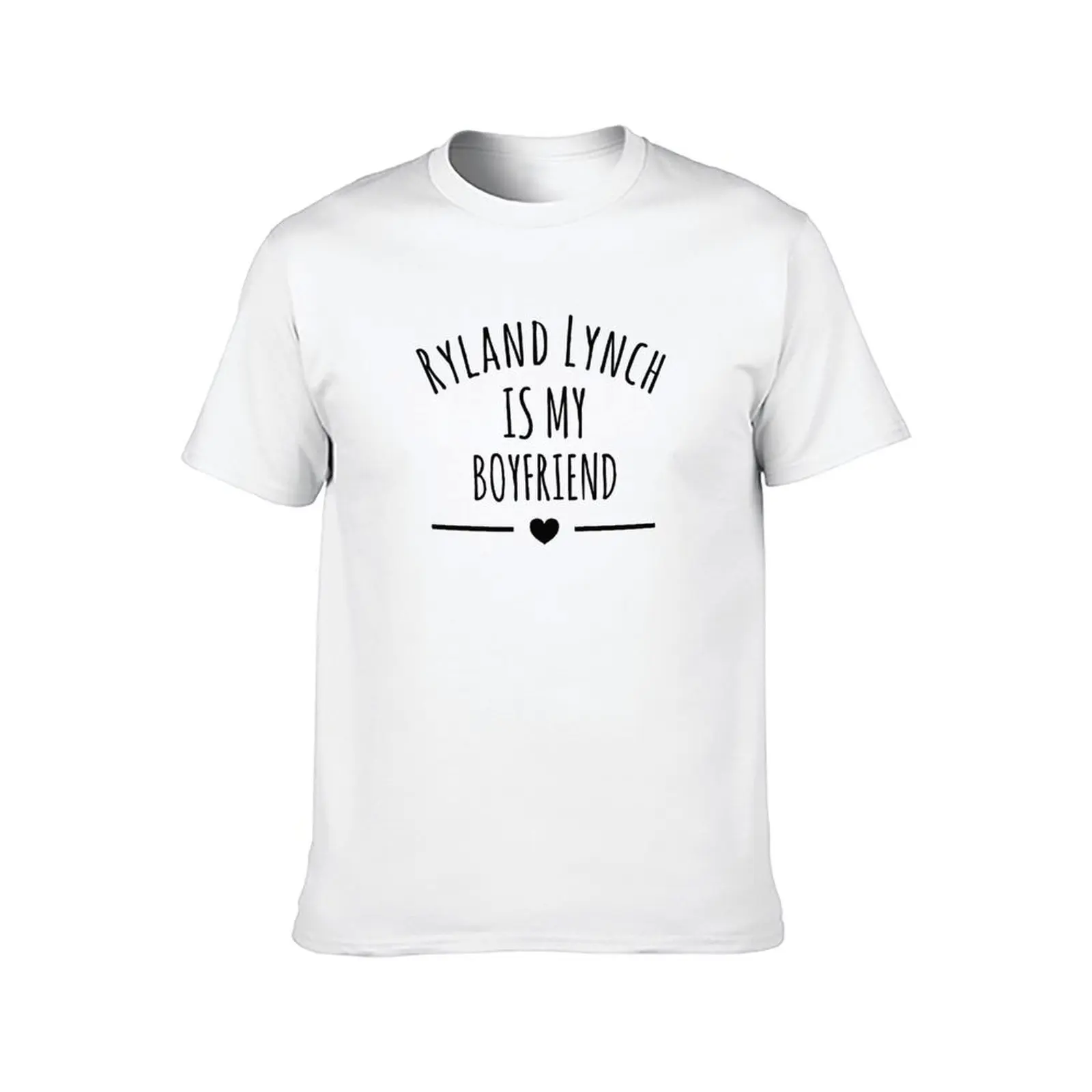 Ryland Lynch Is My Boyfriend T-Shirt anime summer top kawaii clothes graphic t shirts cotton t shirt men