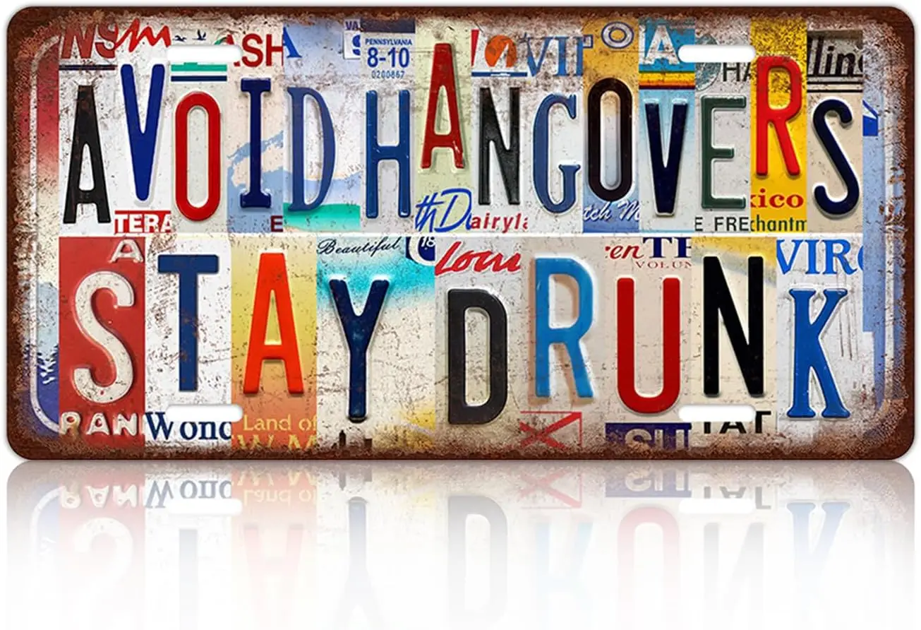 Vintage License Plate Wall Decor Avoid Hangovers Stay Drunk Metal Tin Sign For Bar Home 12 x 6 Inches 1pc sign