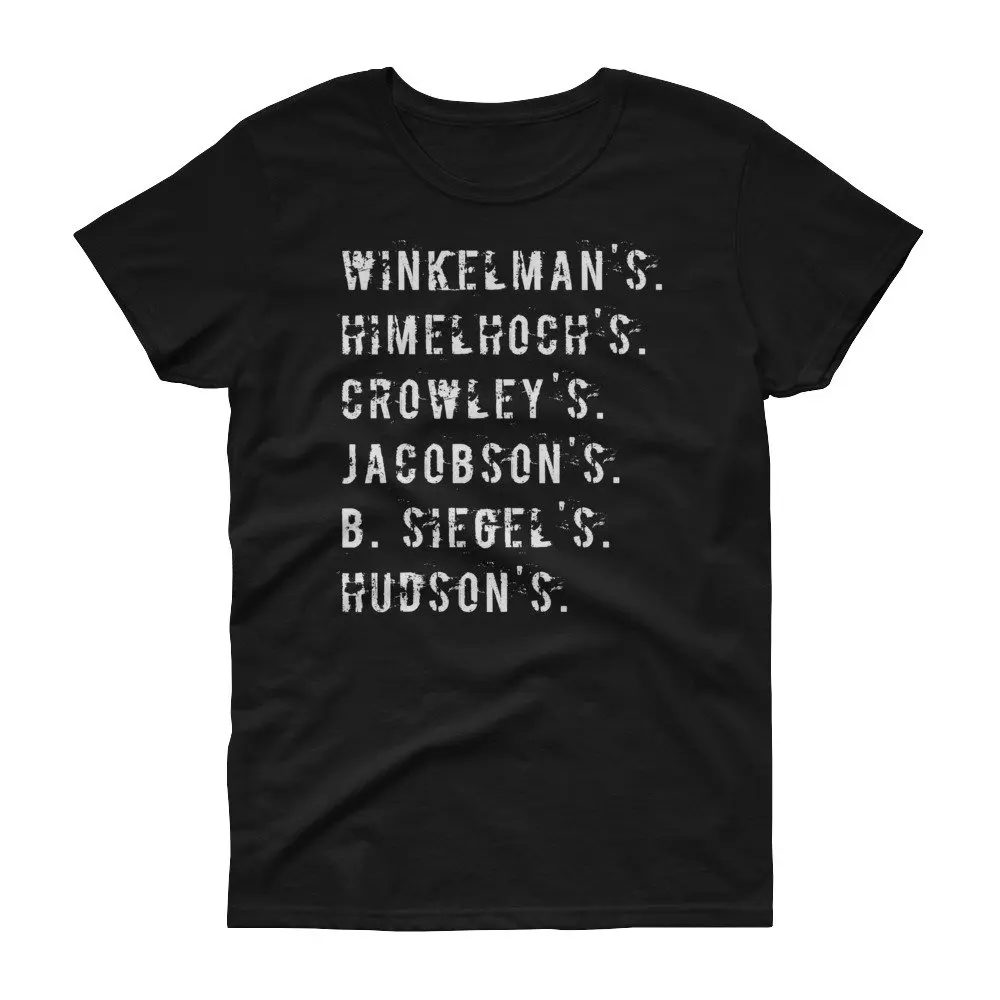 Detroit Famous Retailers Homage Jacobsons Hudsons Crowleys Winkelmans B Siegels Women's t shirt