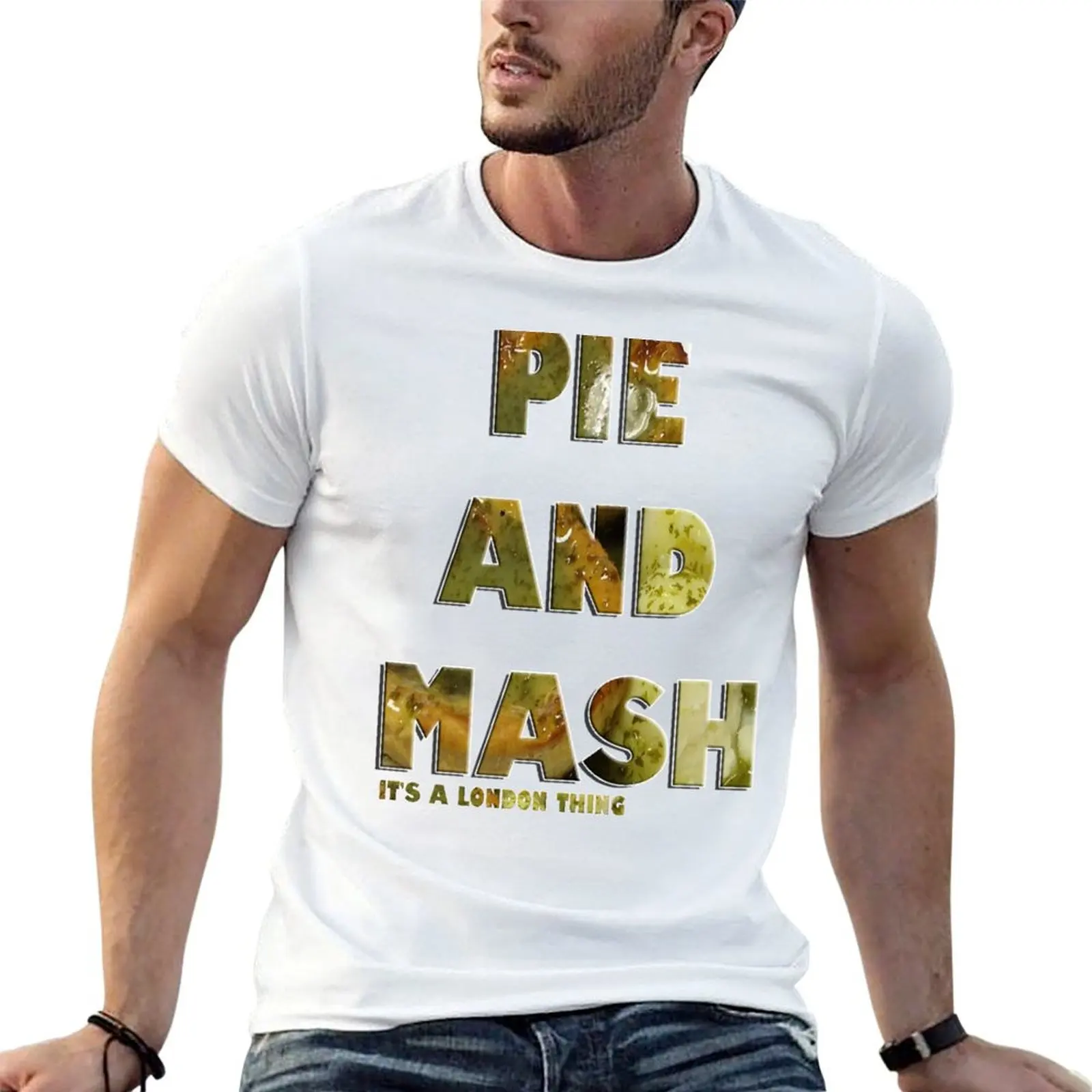Pie and Mash- It's a London Thing T-Shirt summer 2026 custom t-shirts mens graphic t-shirts pack