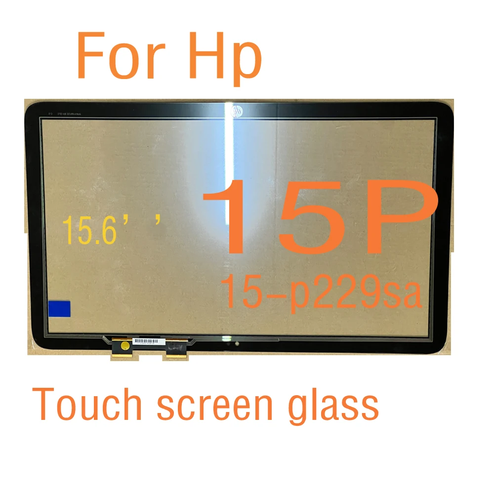 

Tested 15.6" Touch Screen Digitizer For Hp 15 Pavilion 15p 15-p229sa 15-P Touch Screen Digitizer Panel Screen Glass