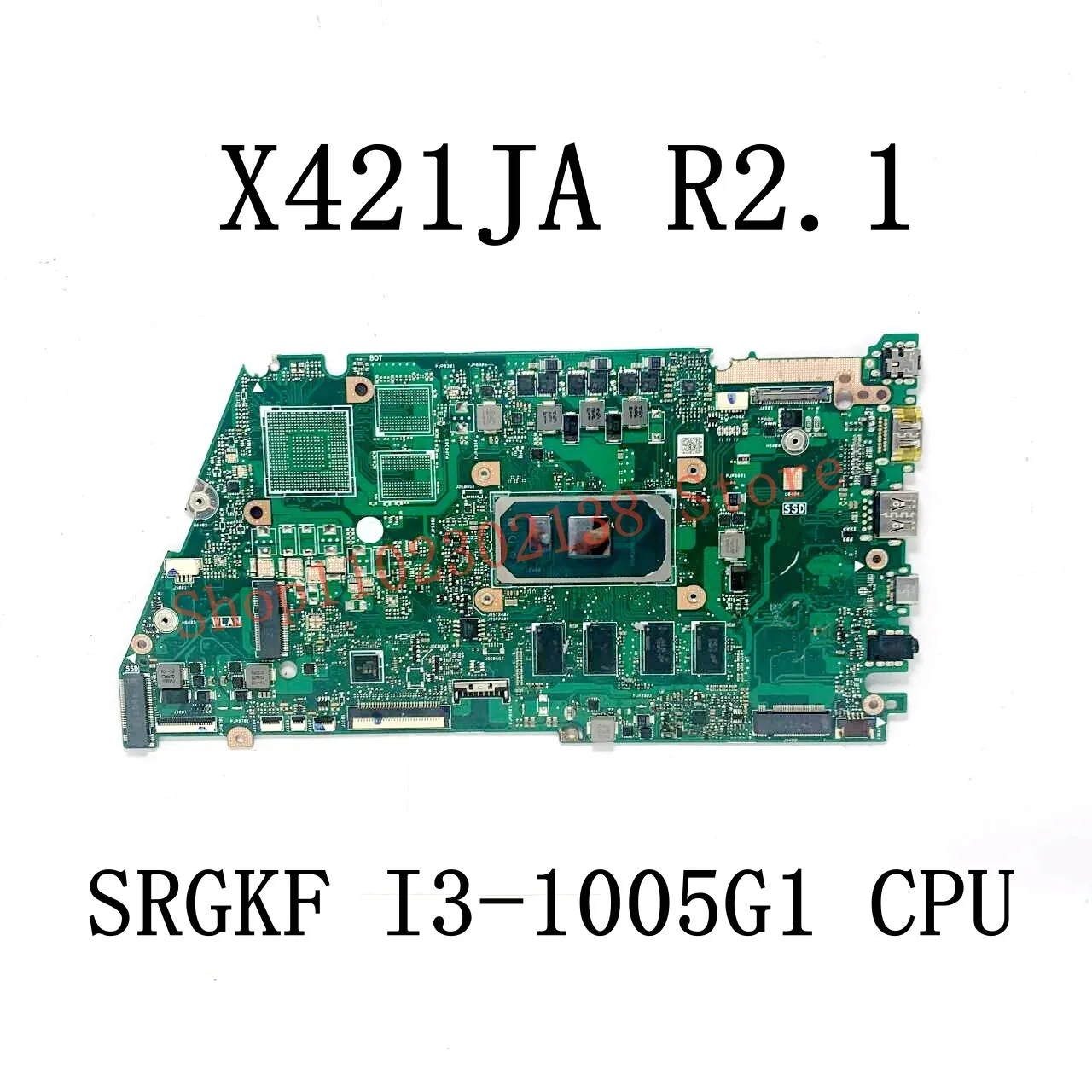 High Quality Mainboard X421JA R2.1 With SRGKF I3-1005G1 / SRGKG I5-1035G1 CPU For ASUS X421JA Laptop Motherboard 100% Fully Test