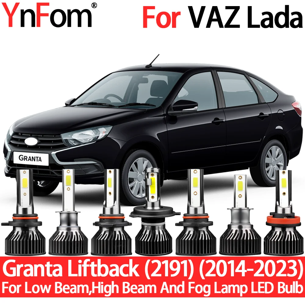 

YnFom For VAZ Lada Granta Liftback (2191) 2014-2023 Special LED Headlight Bulbs Kit For Low/High Beam,Fog Lamp,Car Accessories