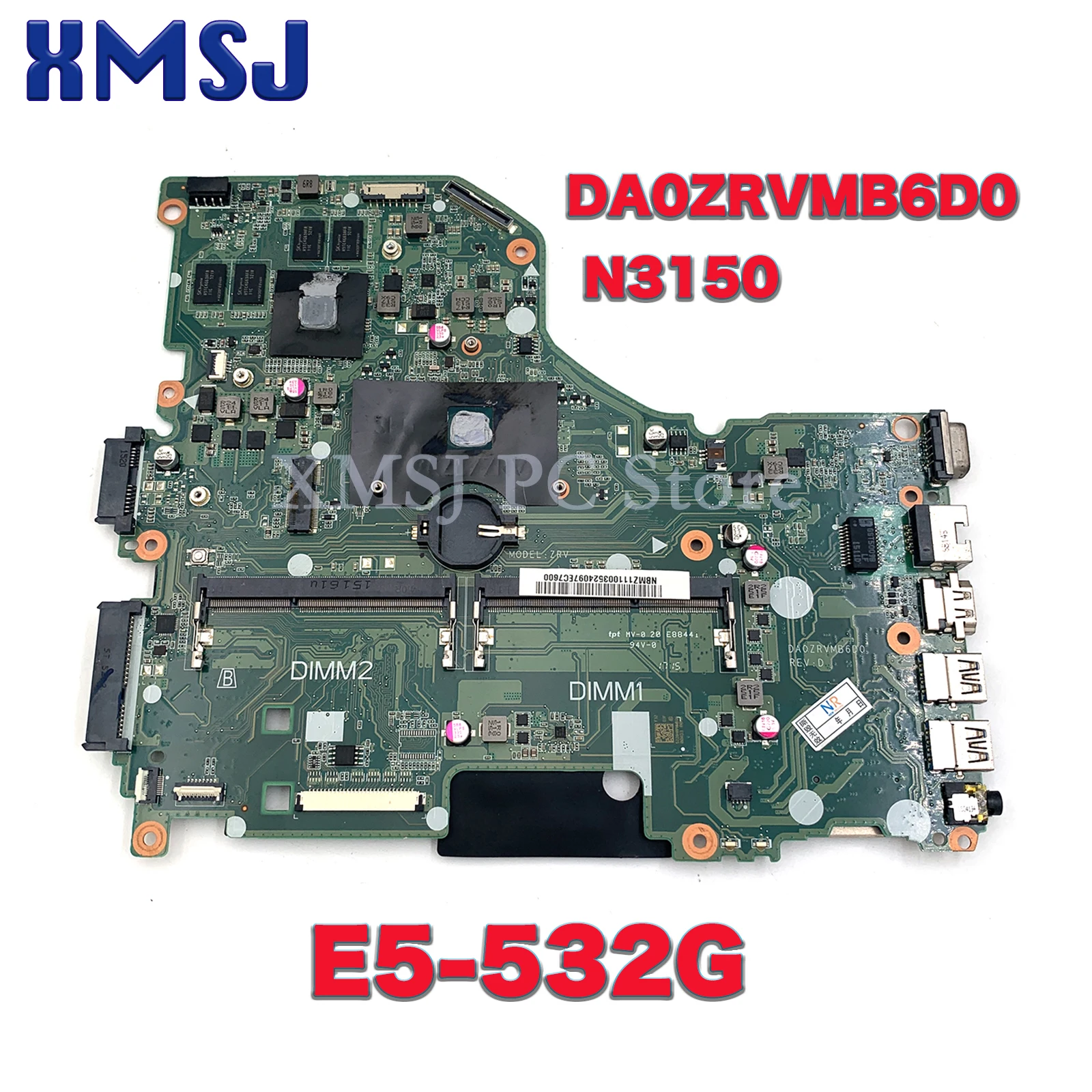 

For Acer E5-532G N3150 ZRV Motherboard DA0ZRVMB6D0 DDR3 Mainboard 100%tested