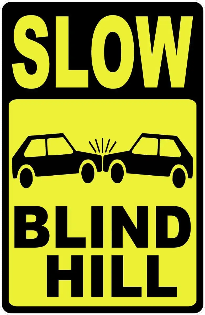 1p,Slow Blind Hill Sign Speed Limit Slow Signs (X2773) Metal Tin Signs es Safety Caution Sign for Indoor or Outdoor