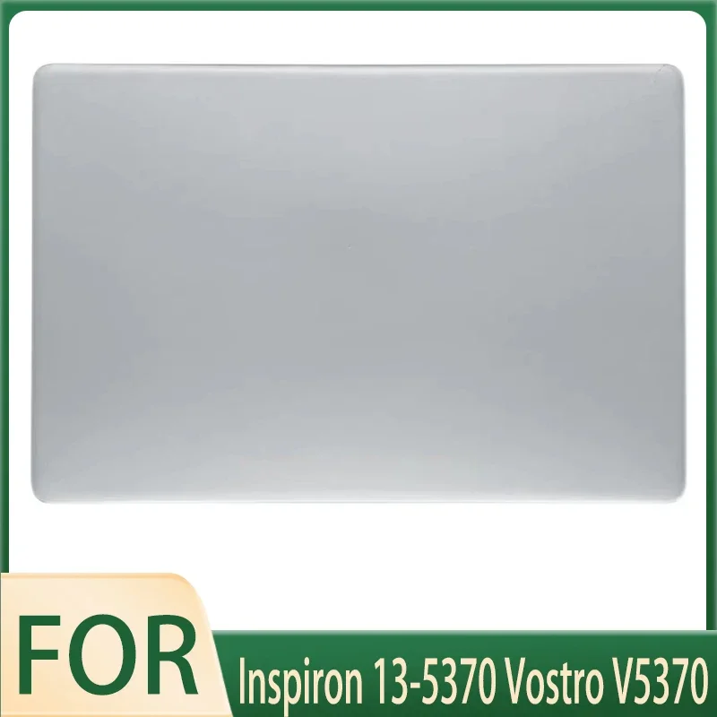 

Original Top Case for Inspiron 13-5370 Vostro V5370 Laptop Screen Back Cover Hinges Rear Lid Top Case 13.3 Inch Silver