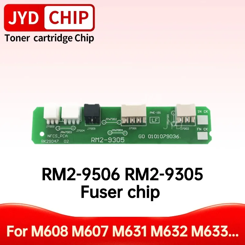 M608 Fuser Chip for HP M607 M608n M609 M631 M632 M633 E62555 E62575 E62655 E62675 Fuser Unit Chips Reset RM2-9506 RM2-9305 CF237