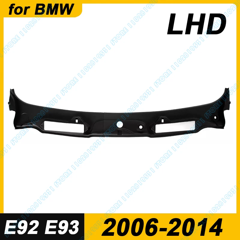 for 2006-2014 E92 E93 BMW 328i 328xi 335i 335is 335xi M3 Windshield Wiper Cowl Panel Cover LHD 51717161033