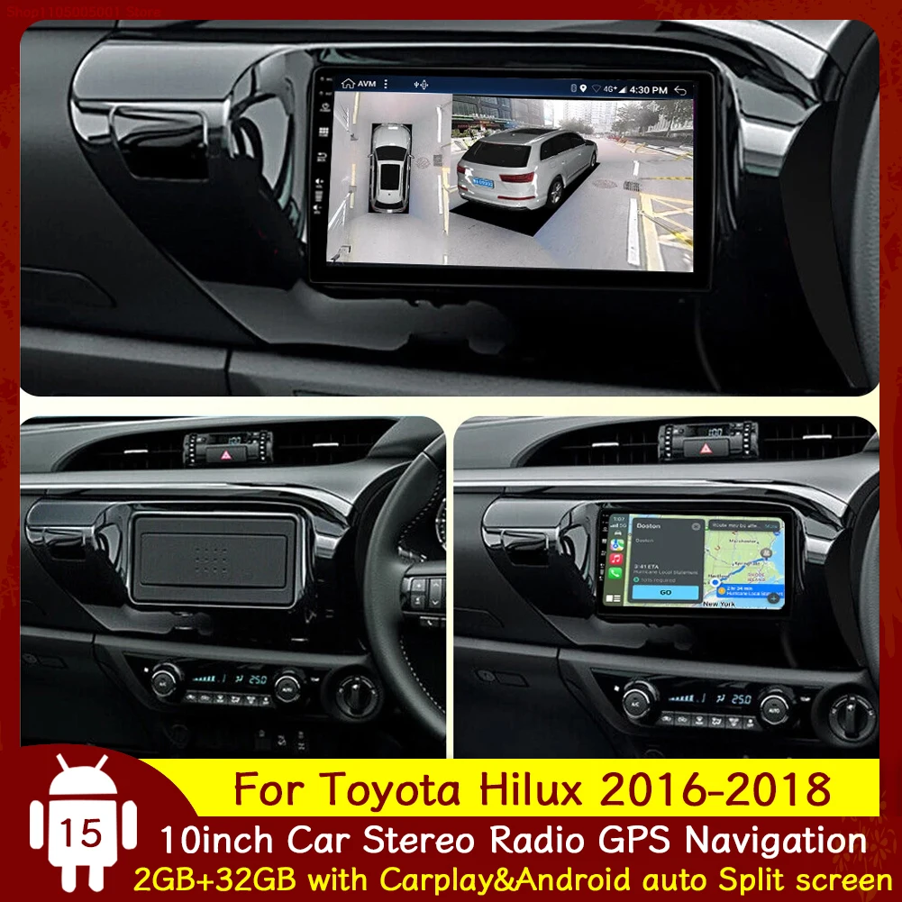 

2+32G 10'' Car Stereo GPS Navigation for Toyota Hilux 2016-2018 Android15 with Carplay Android Auto Bluetooth WiFi RDS DSP SWC