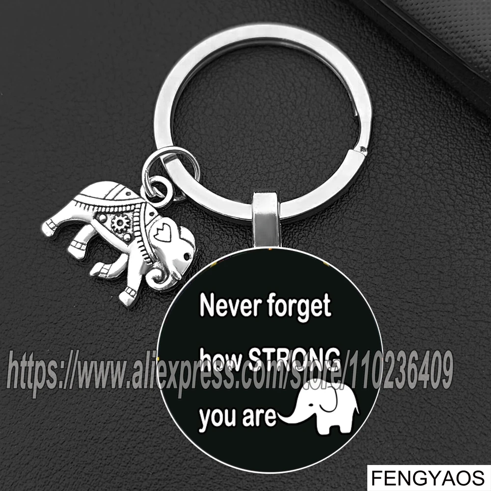 Inspirational Positive Energy Keychain Elephant Never Don't Forget How Strong You Are Keychains Gift for Friend and Yourself