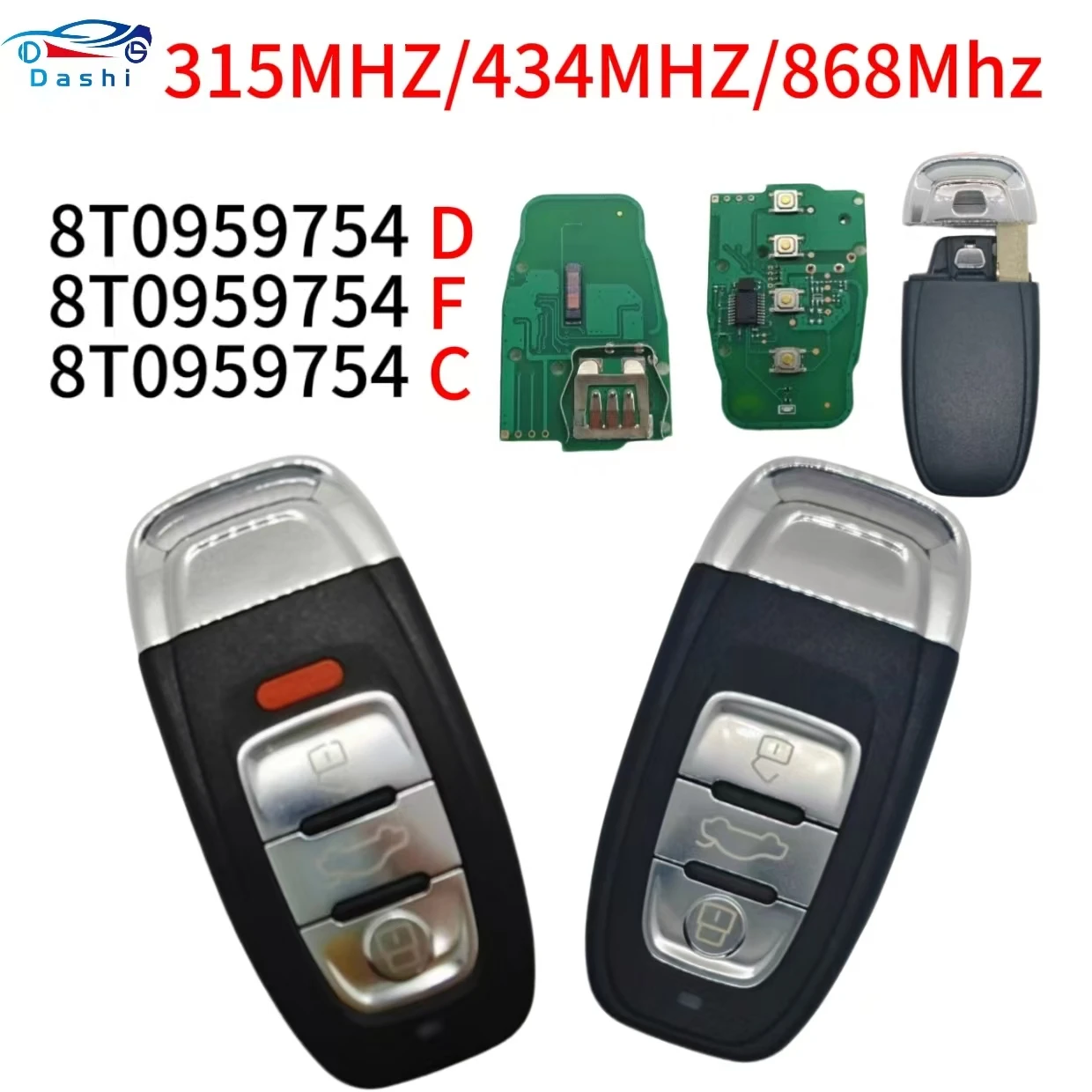 3/4Buttons 315MHz 433MHz 868MHz  For Audi Q5 A4L A5 A6 A7 A8 RS4 RS5 S4 S5 A4 RS4 RS5  8T0959754C/D/F